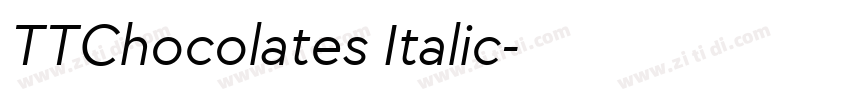 TTChocolates Italic字体转换